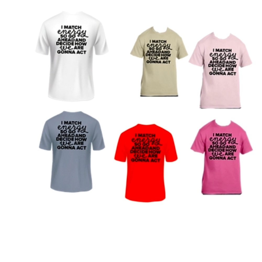 Custom Tee:Match Energy